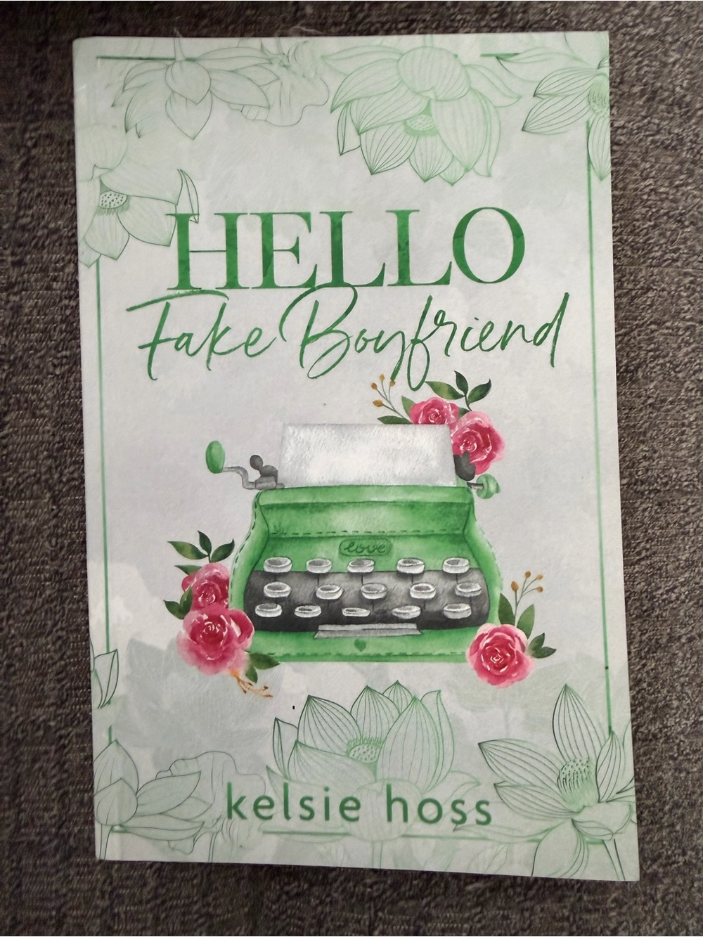Hello Fake Boyfriend Kelsie Hoss Romance Paperback Book Like New